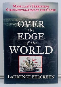 Over The Edge Of The World: Magellen -Laurence Bergreen,First Edition Near Fine - Picture 1 of 9