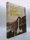 Piloti, Che Gente  (Ltd Ed) by Ferrari, Enzo