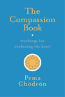 Pema Chodron The Compassion Book (Paperback)