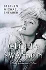 Gloria Swanson: The Ultimate Star By Stephen Micahael Shearer (English) Paperbac