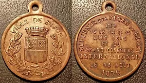 Médaillette commémorative - Dijon - Souvenir Fête de Dijon 12 au 15 Août 1876 ! - Foto 1 di 1