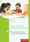 Lernen statt Lehren: So gelingt Deutsch lernen: Lehr- und Lernstrategien für ein