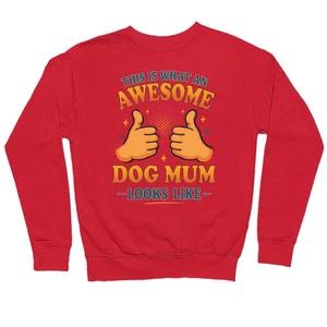This is What an Awesome Dog Mum Looks Like Sweatshirt, Gift for Women - Picture 1 of 7