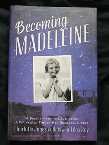 Becoming Madeleine: A Biography of the Author of A Wrinkle in Time by Her GD - Picture 1 of 4