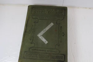 Practical Uses of the Steel Square by Fred T. Hodgson Vol. I - Picture 1 of 12
