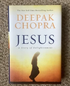 1st Edition -Jesus : A Story of Enlightenment by Deepak Chopra (2008, Hardcover) - Bild 1 von 8