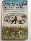 ANIMALS AND HOW THEY LIVE (LADYBIRD SERIES 651)