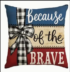 1pc Patriotic Pillow Cover, "Because of the Brave , Buffalo Plaid, 18" - Picture 1 of 4