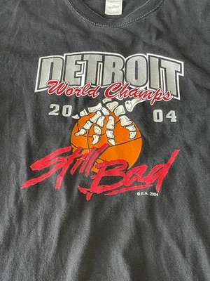 VTG 2004 Detroit Pistons T Shirt-World Champs-STILL BAD-Bad Boys-Black Cotton - Image 1 of 4
