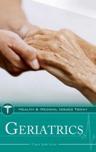 Carol Leth Stone Geriatrics (Hardback) Health and Medical Issues Today - Image 1 of 1