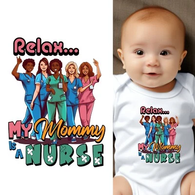 Body de bebé - Relax My Mommy Is A Nurse Ropa de bebé para bebés Foto 1 de 4