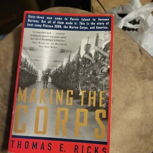 Making the Corps : 63 Men Came to Paris Island to Become Marines, Not All of... - Imagen 1 de 3
