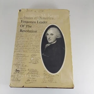 Thomas McKean Forgotten Leader of the Revolution John Coleman 1975 1st Ed HCDJ  - Picture 1 of 14