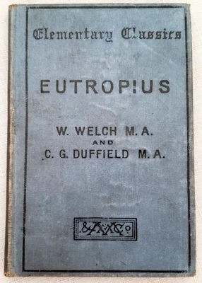 1904 EUTROPIUS: Roman History/Historian, Latin Text/ Beginner Exercises/Grammar, - Image 1 of 4