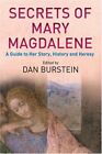 Secrets Of Mary Magdalene: A Guide To Her Story, H... By Burstein, Dan Paperback