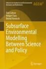 Subsurface Environmental Modelling Between Science and Policy  6086