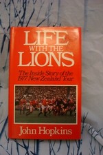 Life with the Lions: The Inside Story of the 1977 New Zealand Tour by John...