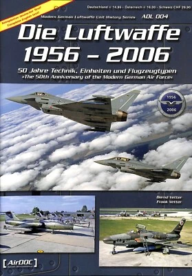 Die Luftwaffe 1056-2006 Modern German Luftwaffe Unit History Series SC AirDOC - Image 1 of 2