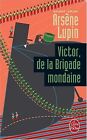 Victor, de la Brigade mondaine by Maurice Leblanc | Book | condition very good