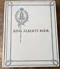 King Alberts Book-Hardback-1st Ed VG+ circa Christmas 1914