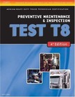 ASE Test Preparation Medium/Heavy Duty Truck Series Test T8: Preventive...