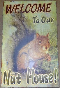 “Welcome To Our Nut House” Wood Sign - 14” Tall x 10” Wide - Picture 1 of 2