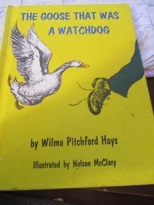THE GOOSE THAT WAS A WATCHDOG FIRST EDITION HARDCOVER BOOK VINTAGE 1967 - Picture 1 of 2
