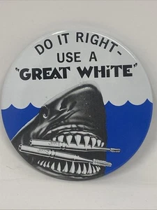 Rare Vintage “Do It Right Use A Great White” 3 Inch Dental Theme Button - Imagen 1 de 7