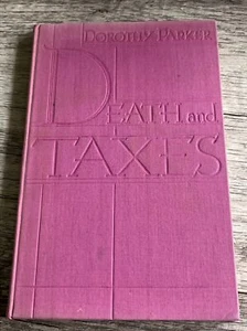 Dorothy Parker Death And Taxes 1931 3rd Printing Hardcover Hardback Book - Picture 1 of 6