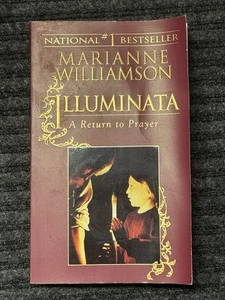 Illuminata A Return to Prayer, Marianne Williamson Paperback - Picture 1 of 3