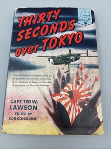 Thirty Seconds Over Tokyo HC Buch 1943 Captain Ted W. Lawson Vintage DJ - Bild 1 von 12