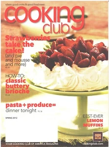 COOKING CLUB Magazine Spring 2012 Strawberries Cake Pie Mousse Brioche Pasta - Picture 1 of 1