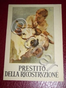 Cartolina Propaganda - Prestito della Ricostruzione '46 - Foto 1 di 1