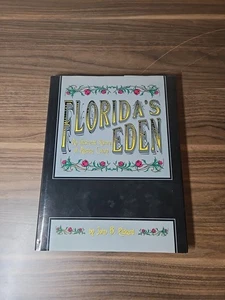 Florida's Eden - An Illustrated History of Alachua County by Ben Pickard HC DJ - Foto 1 di 8
