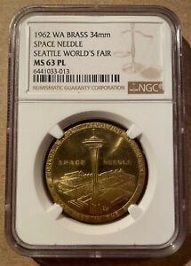 1962 WA BRASS SPACE NEEDLE SEATTLE WORLD'S FAIR NGC MS 63 PL 6 in Higher Grades!