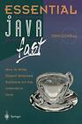 Essential Java Fast: How To Write Obje..., Cowell, John