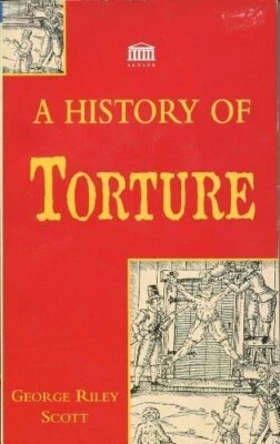 A History Of Torture by Scott, George Riley Paperback Book The Fast Free - Image 1 of 2
