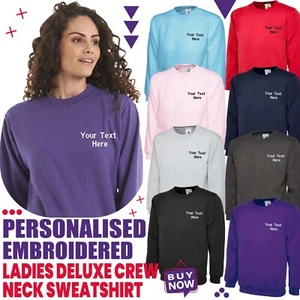 Personalised Custom Embroidered Ladies Deluxe Crew Neck Sweatshirt Long Sleeve - Picture 1 of 20