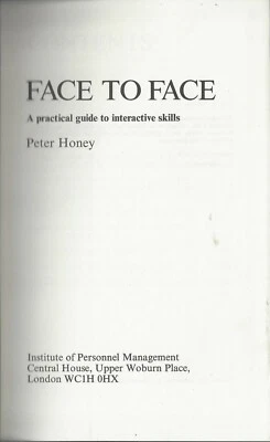 "Face to Face: A Practical Guide To Interative Skills" by Peter Honey - Signed - Image 1 of 4