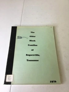 The Older Black Families of Rogersville Tennessee. 1976 PB Ex-library Copy - Picture 1 of 11