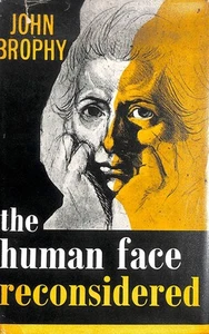 The Human Face Reconsidered by Brophy, John. - Picture 1 of 1