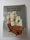 The Period Ship Handbook. Paperback. Keith Julier 1992 Model Ship Building Guide