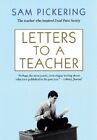 Sam Pickering Letters to a Teacher (Tascabile)