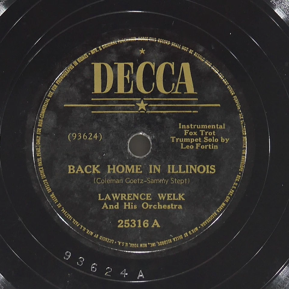 LAWRENCE WELK Back Home In Illinois / Canadian Capers DECCA 25316 VG 78 10" Pop - Image 1 of 4