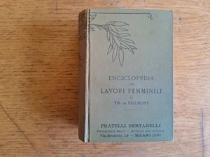 Enciclopedia dei Lavori Femminili di Th. de Dillmont - Bertarelli Ed. con tavole - Foto 1 di 10