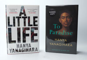 A Little Life and Signed To Paradise by Hanya Yanagihara  +  Both New 1st Ed.