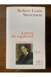 Lettres du vagabond. Correspondance, tome 1, Septembre 1854 - août 1887 Robert - Picture 1 of 1