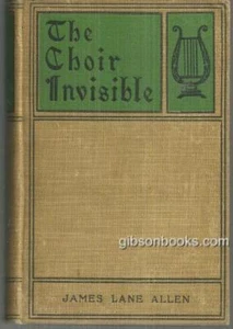 Choir Invisible James Lane Allen 1904 Victorian Fiction Hardcover - Picture 1 of 1