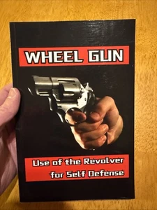 Wheel Gun: Use of the Revolver for Self Defense by Fernan Vargas Paperback Book - Bild 1 von 3