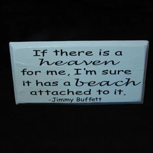 Jimmy Buffet If There is a Heaven Beach Aqua Painted Sign 8 3/4" x 4 1/4" - Picture 1 of 2